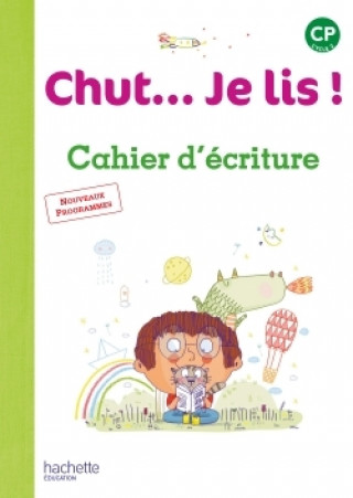 Carte Chut... je lis CP - Cahier d'ecriture Joëlle Thébault