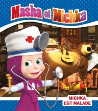 Książka Masha et Michka - Michka est malade 