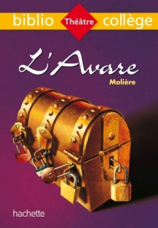 Könyv Bibliocollège - L'Avare, Molière Molière
