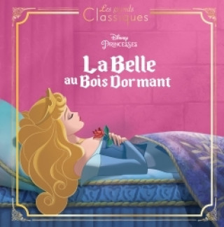 Book LA BELLE AU BOIS DORMANT - Les Grands Classiques - L'histoire du film - Disney Princesses 