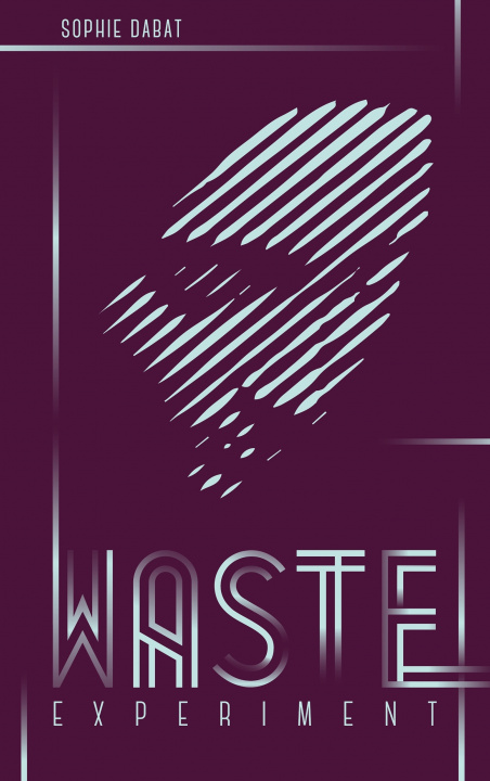 Knjiga Waste Experiment Sophie Dabat