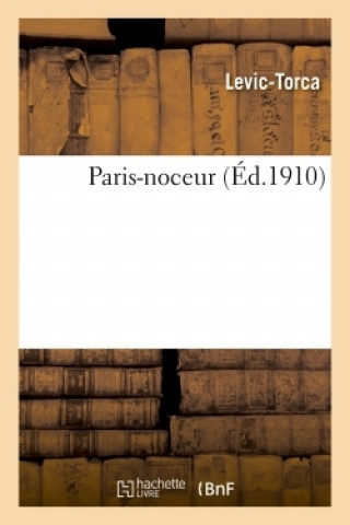 Kniha Paris-Noceur Levic-Torca