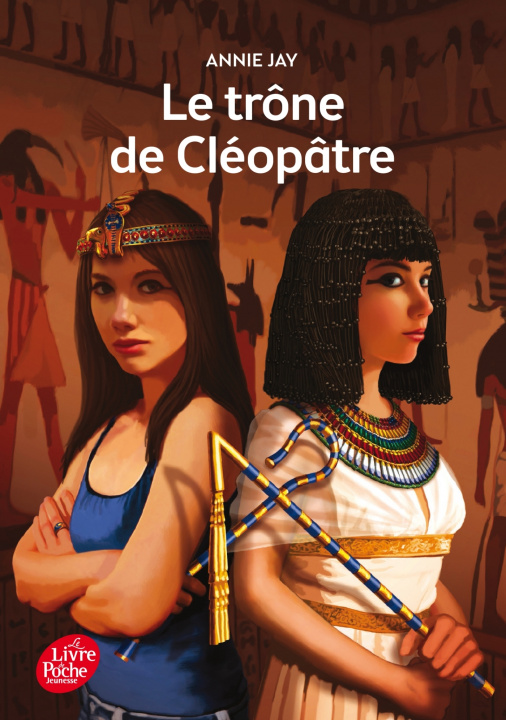 Kniha Le trône de Cléopâtre Annie Jay