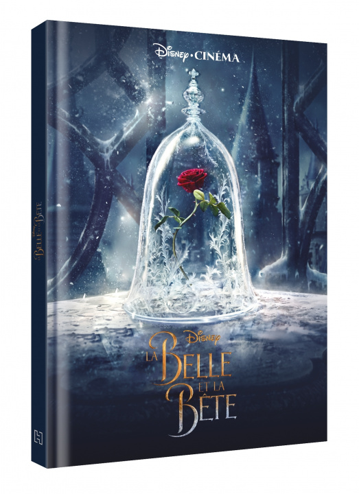 Könyv LA BELLE & LA BÊTE - LE FILM - Disney Cinéma - L'histoire du film 