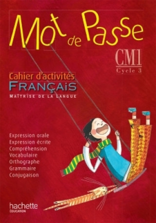 Kniha Mot de Passe Français CM1 - Cahier d'activités - Ed. 2015 Maryse Lemaire