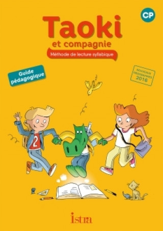 Kniha Taoki et compagnie CP - Guide pédagogique - Edition 2017 Angélique Le Van Gong