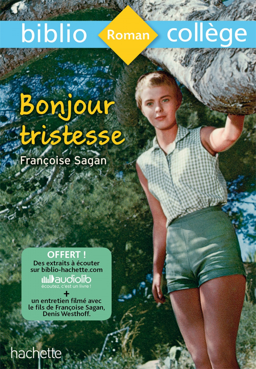 Book Bibliocollège - Bonjour Tristesse, Françoise Sagan Françoise Sagan