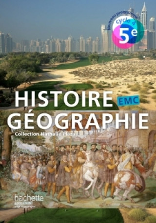 Kniha Histoire-Géographie-EMC cycle 4 / 5e - Livre élève - éd. 2016 Nathalie Plaza