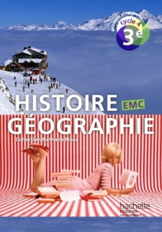 Kniha Histoire-Géographie-EMC cycle 4 / 3e - Livre élève - éd. 2016 Nathalie Plaza