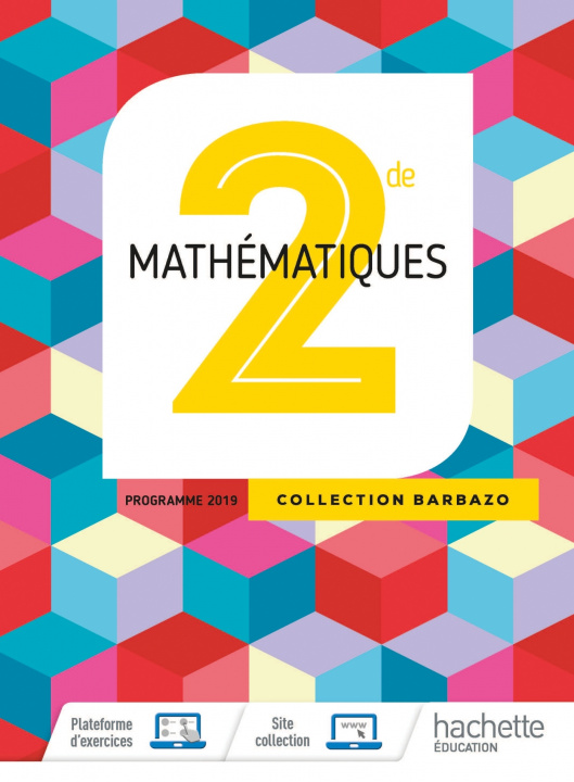 Carte Mathématiques Barbazo 2nde - Livre Élève - Ed. 2019 Sandrine Pollet-Mourlan