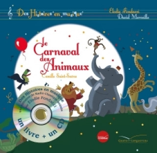 Kniha Histoires en musique - Le carnaval des animaux 