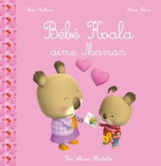 Książka Bébé Koala aime Maman Nadia Berkane