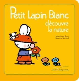 Carte Petit Lapin Blanc découvre la nature Marie-France Floury