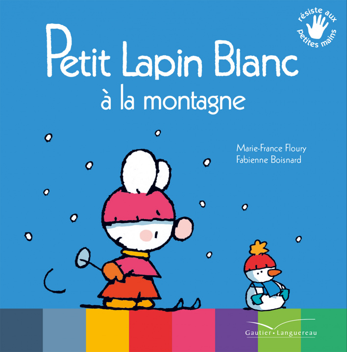 Knjiga Petit Lapin Blanc à la montagne Marie-France Floury