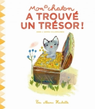 Könyv MON CHATON A TROUVÉ UN TRÉSOR ! Anne Gutman