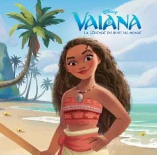 Книга VAIANA - Monde Enchanté - L'histoire du film - Disney Princesses 