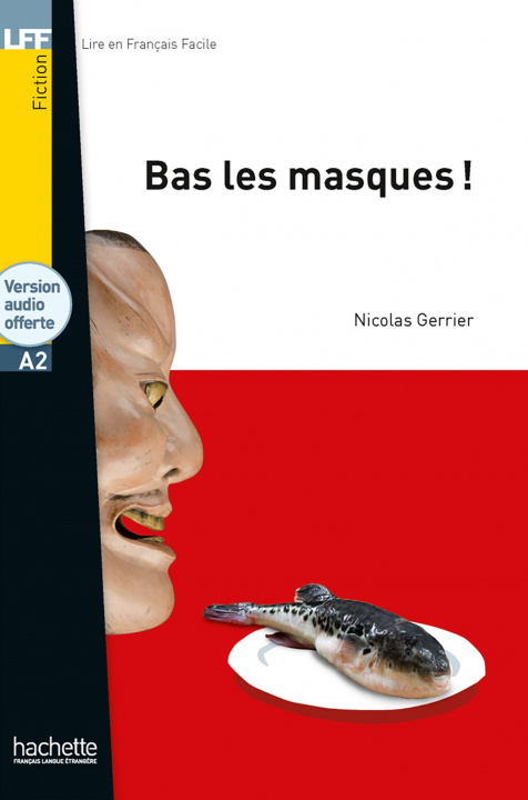 Knjiga Bas les masques ! Livre + audio en ligne Nicolas Gerrier