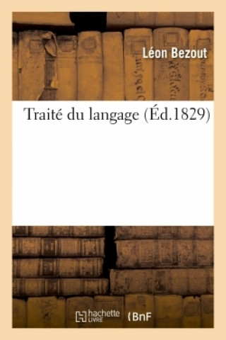 Kniha Traite Du Langage Et de la Proposition En Particulier Léon Bezout