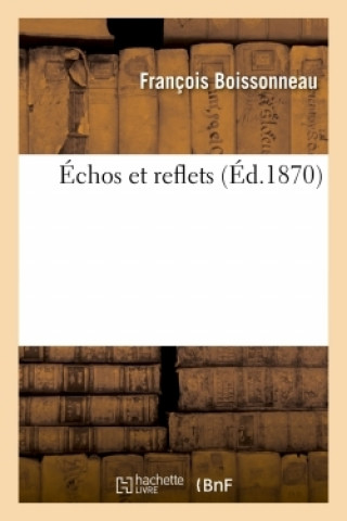 Книга Echos Et Reflets BOISSONNEAU-F