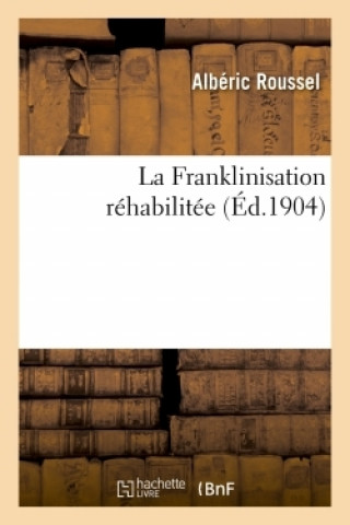 Kniha La Franklinisation Rehabilitee ROUSSEL-A