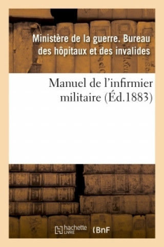 Książka Manuel de l'Infirmier Militaire FRANCE. MINISTERE