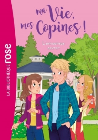 Kniha Ma vie, mes copines 05 - L'amoureux secret Catherine Kalengula