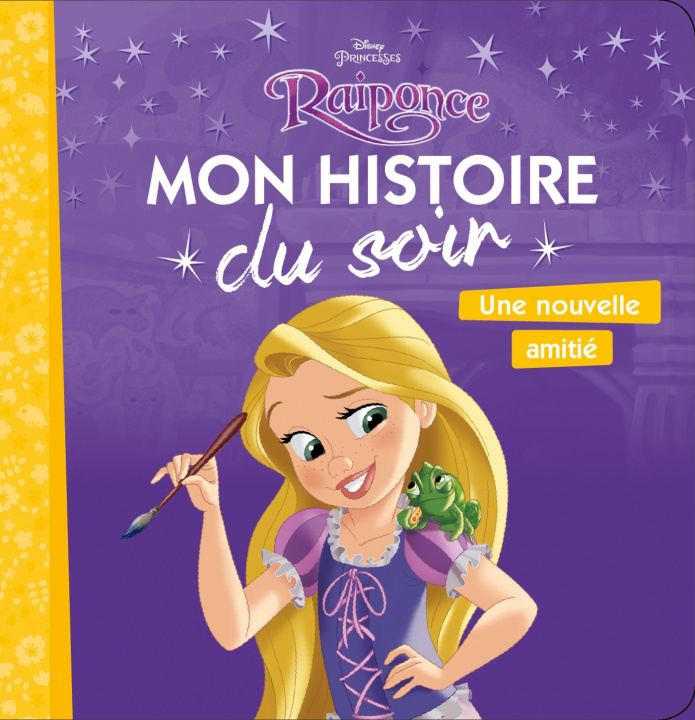 Kniha RAIPONCE - Mon Histoire du Soir - Une nouvelle amitié - Disney Princesses 