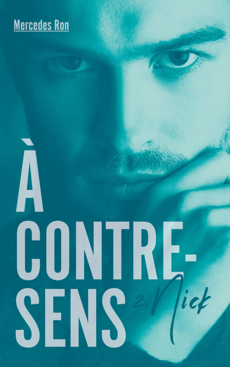 Kniha À contre-sens - tome 2 - Nick Mercedes Ron