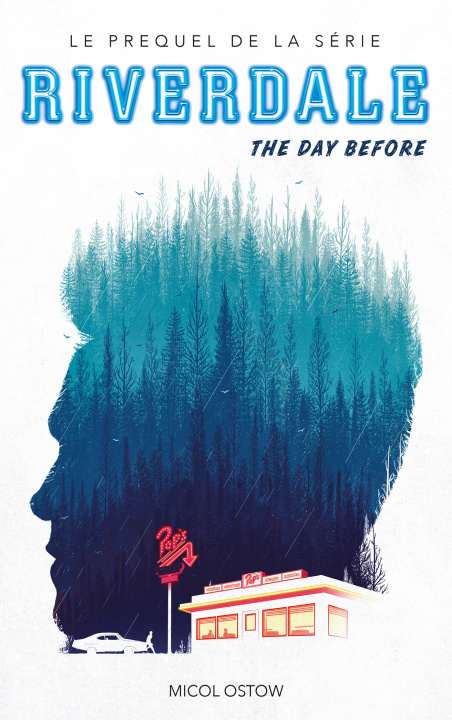 Kniha Riverdale - The day before (Prequel officiel de la série Netflix) Micol Ostow