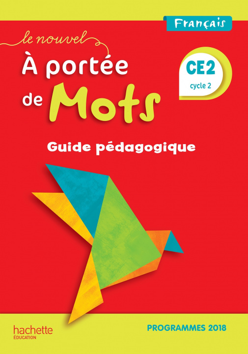 Книга Le Nouvel A portée de mots CE2 - Guide pédagogique - Edition 2019 Philippe Bourgouint