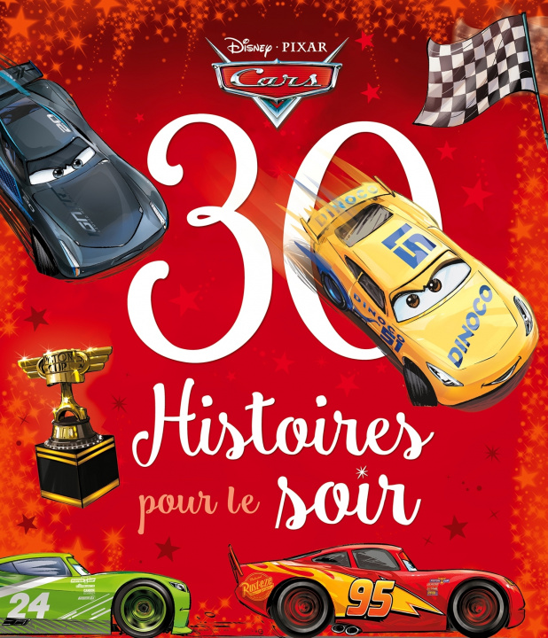 Kniha CARS - 30 Histoires pour le soir - Disney Pixar 