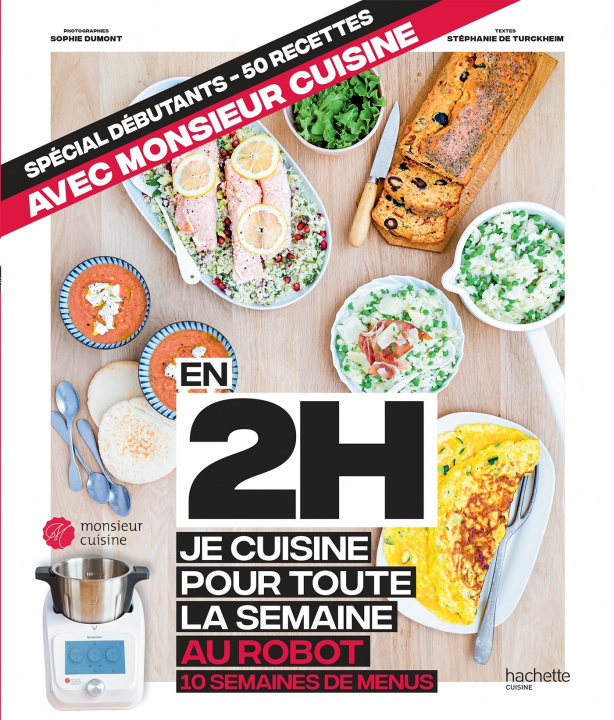 Libro En 2h je cuisine pour toute la semaine au robot cuiseur Stéphanie De Turckheim