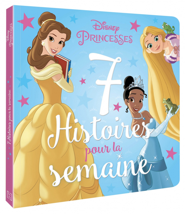 Könyv DISNEY PRINCESSES - 7 Histoires pour la semaine - Vol. 2 
