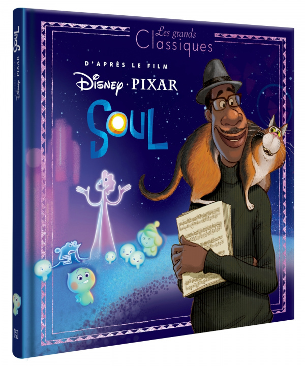 Kniha SOUL - Les Grands Classiques - L'histoire du film - Disney Pixar 