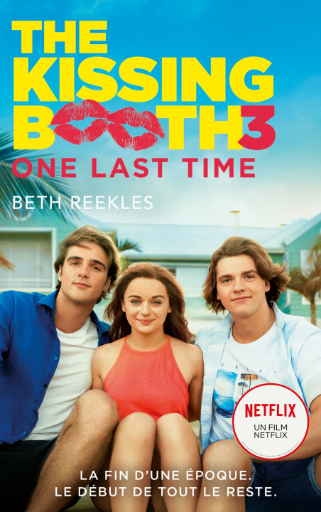 Kniha The Kissing Booth - Tome 3 - One Last Time Beth Reekles