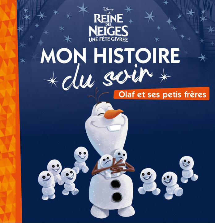 Carte LA REINE DES NEIGES - Mon Histoire du Soir - Olaf et ses petits frères - Disney 