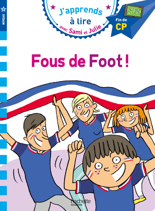 Kniha Sami et Julie CP Niveau 3 Fous de foot ! Sandra Lebrun
