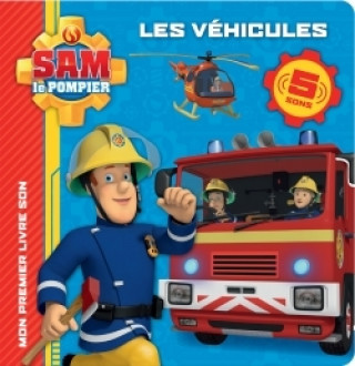 Kniha Sam le pompier - Livre-son-Les véhicules 