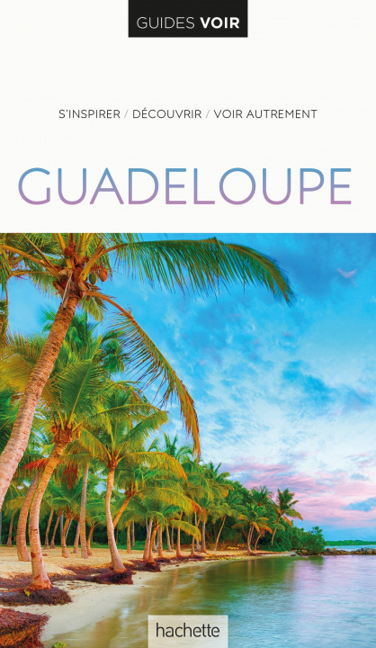 Kniha Guide Voir Guadeloupe 