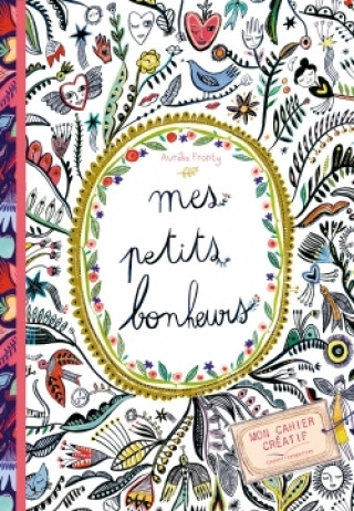 Kniha Mes petits bonheurs Aurélia Fronty