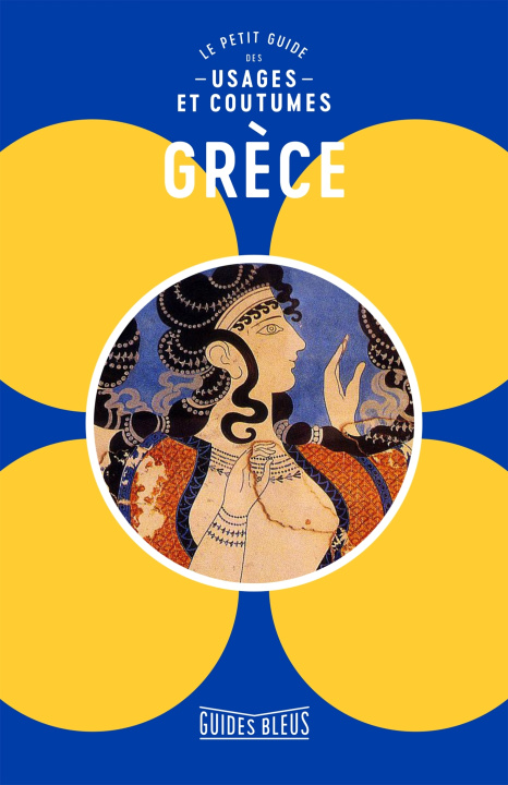 Книга Grèce : le petit guide des usages et coutumes 