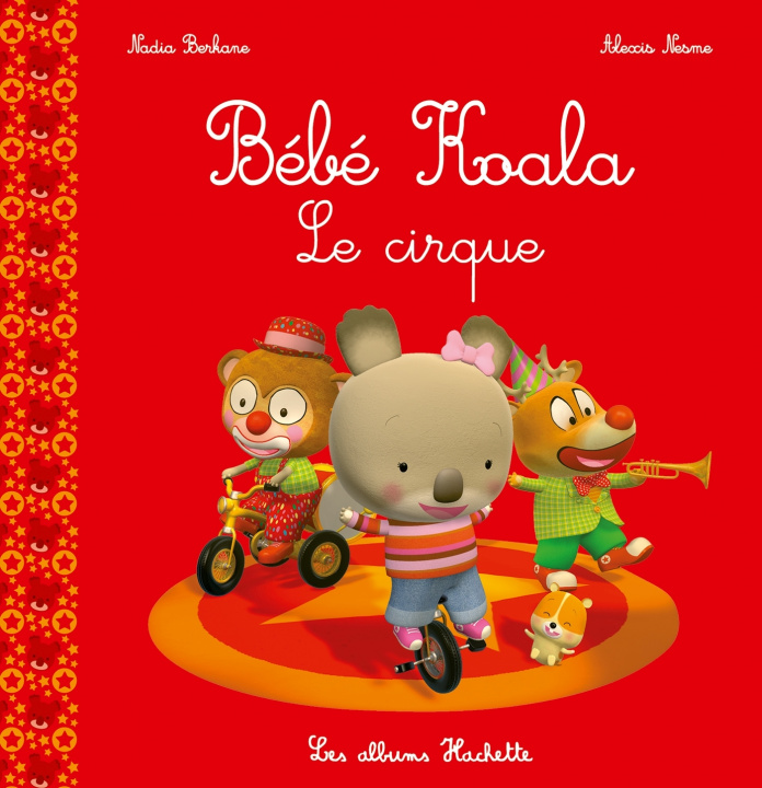 Kniha Bébé Koala - Le cirque Nadia Berkane
