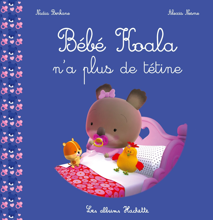 Kniha Bébé Koala n'a plus de tétine Nadia Berkane