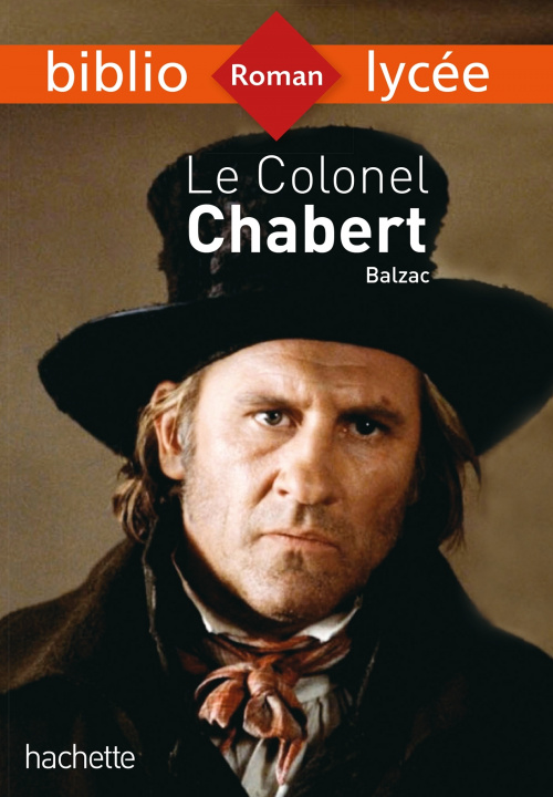 Carte Bibliolycée - Le Colonel Chabert, Honoré de Balzac Honoré de Balzac
