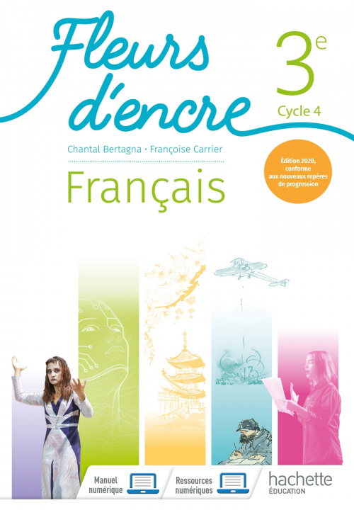 Книга Fleurs d'encre Français cycle 4/ 3e - Livre élève - Ed. 2020 Chantal Bertagna