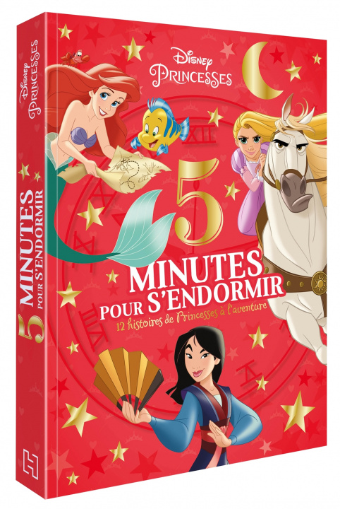 Kniha DISNEY PRINCESSES - 5 Minutes pour s'endormir - 12 Histoires de Princesses à l'aventure 