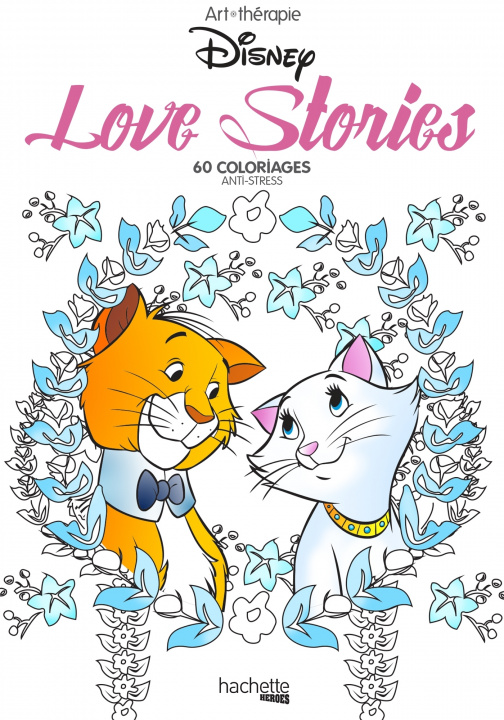 Könyv Love stories Disney Stéphanie Bertrand