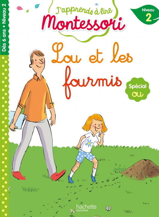 Knjiga Lou et les fourmis, niveau 2 - J'apprends à lire Montessori Charlotte Jouenne