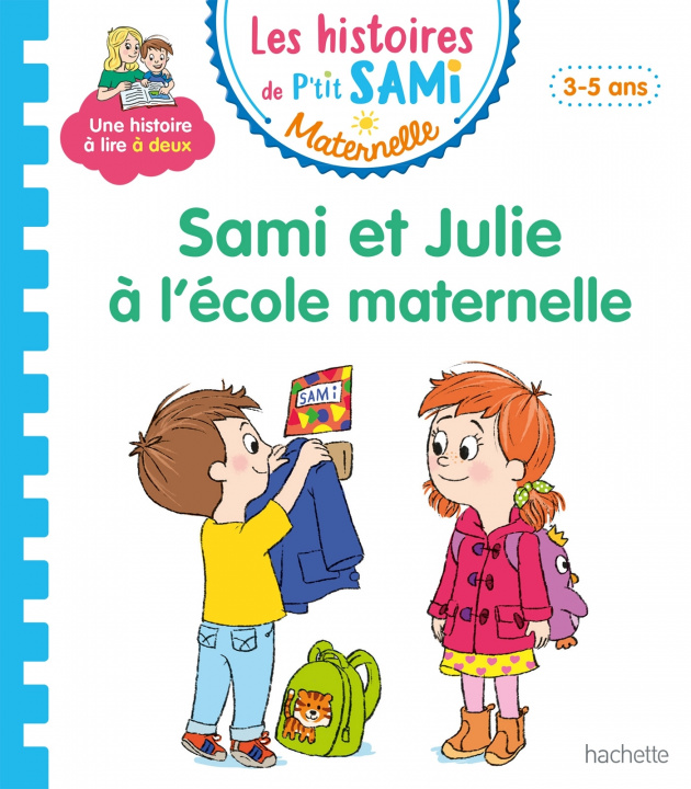 Książka Les histoires de P'tit Sami Maternelle (3-5 ans) : Sami et Julie à l'école maternelle BEAUCOURT-C+BOYER-A