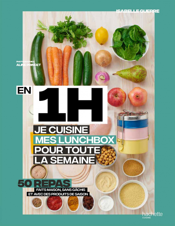 Könyv En 1 heure, je cuisine mes lunchs box pour toute la semaine Isabelle Guerre